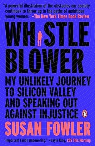 Whistleblower: My Journey to Silicon Valley and Fight for Justice at Uber